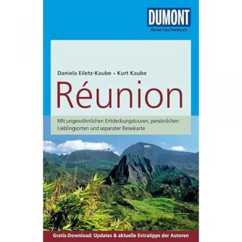 Daniela Eiletz-Kaube Dumont Reise-Taschenbuch Reiseführer Reunion: Mit Online-Updates Als Gratis-Download