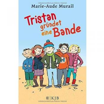 Marie-Aude Murail Tristan Gründet Eine Bande