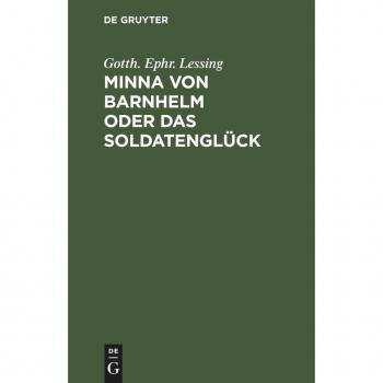 Minna von Barnhelm oder das Soldatenglück