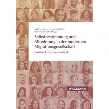 Selbstbestimmung und Mitwirkung in der modernen Migrationsgesellschaft