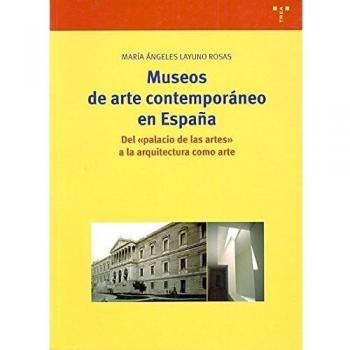 Museos de arte contemporáneo en españa: