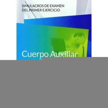 Auxiliar xunta galicia. Sim examen primer ejerc (Tapa blanda).