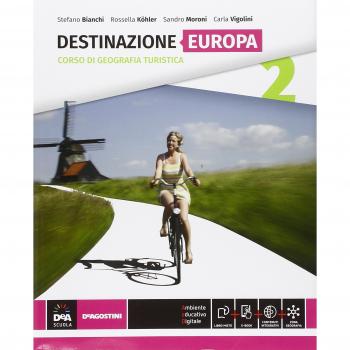 Destinazione Italia, Europa e mondo. Destinazione Europa. Per le Scuole superiori. Con e-book. Con espansione online