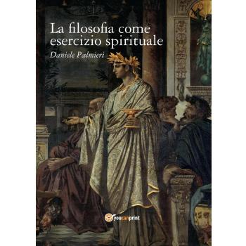 La filosofia come esercizio spirituale. Hadot e il recupero della filosofia ...