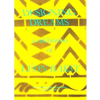 Designing Dreams: A Celebration of Léon Bakst. Ediz. bilingue