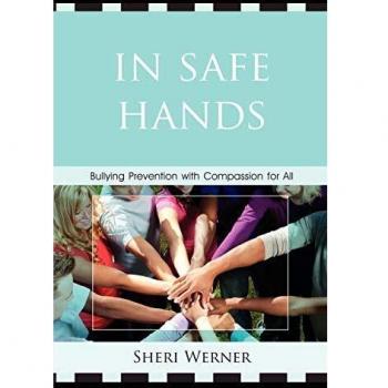 In Safe Hands: Bullying Prevention with Compassion for All