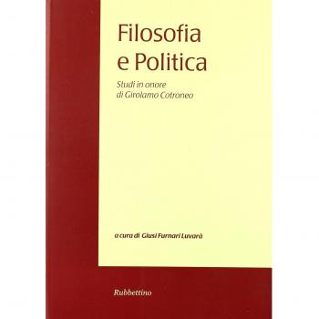 Filosofia e politica. Studi in onore di Girolamo Cotroneo