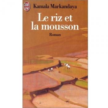 LE RIZ ET LA MOUSSON (Littérature Générale)