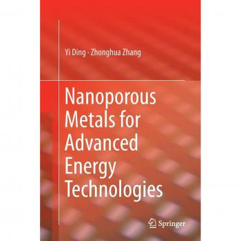 Nanoporous Metals for Advanced Energy Technologies