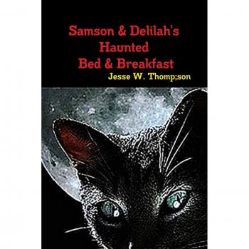 Samson & Delilah's Haunted Bed & Breakfast