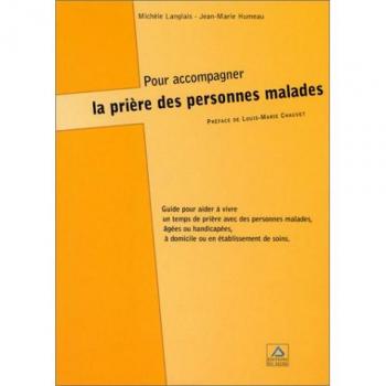 Pour Accompagner La Priere Des Personnes Malades