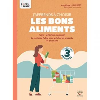 Angélique Houlbert J'Apprends À Choisir Les Bons Aliments
