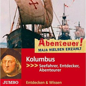 Abenteuer! Maja Nielsen erzählt: Kolumbus
