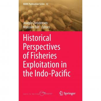 Historical Perspectives of Fisheries Exploitation in the Indo-Pacific