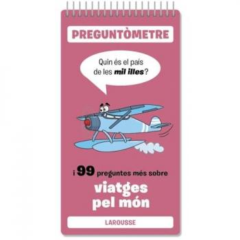 Quin és el país de les mil illes: I 99 preguntes més sobre viatges pel món.