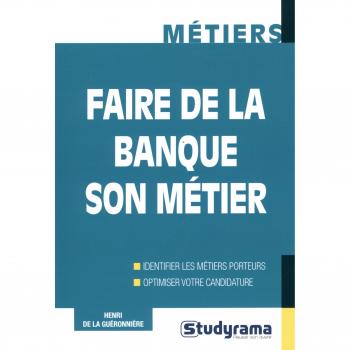 Faire de la banque son métier