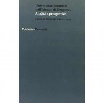 Universitari stranieri nell'Ateneo di Bergamo. Analisi e prospettive
