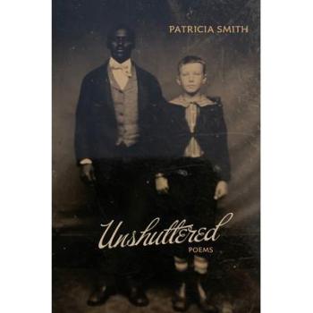 Unshuttered: Poems