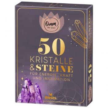 Omm for you 50 Kristalle & Steine: für Energie, Kraft & Inspiration