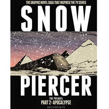 Snowpiercer: The Prequel Part 2: Apocalypse