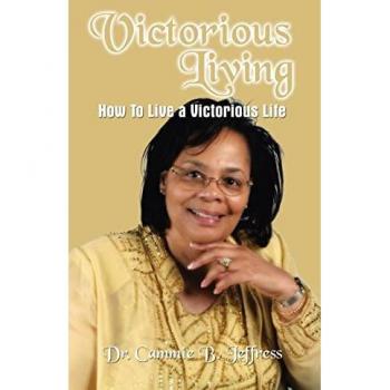 Jeffress, Cammie B.: Victorious Living