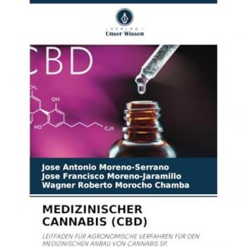 Moreno-Serrano, Jose Antonio: MEDIZINISCHER CANNABIS (CBD)