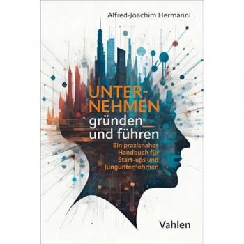 Unternehmen gründen und führen