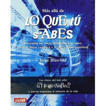 Jorge Blaschke Más Allá de Lo Que Tú Sabes (Tapa blanda)