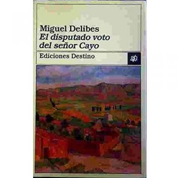 El Disputado Voto Del Senor Cayo