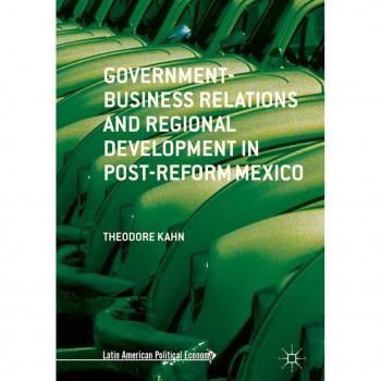 Vitalsource Technologies, Inc. Government-Business Relations and Regional Development in Post-Reform Mexico