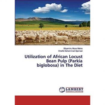 Utilization of African Locust Bean Pulp (Parkia biglobosa) in The Diet