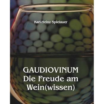 GAUDIOVINUM Die Freude am Wein(wissen)