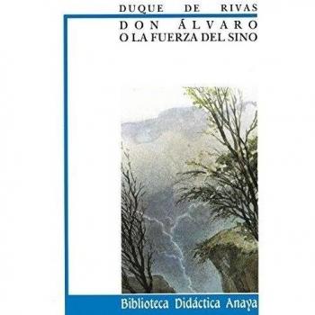 Don Álvaro o la fuerza del sino (CLÁSICOS