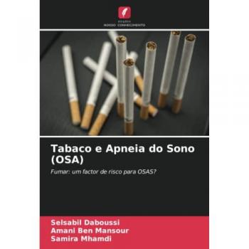 Daboussi, Selsabil: Tabaco e Apneia do Sono (OSA)