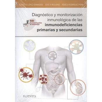Diagnóstico y monitorización inmunológica de las inmunodeficiencias primarias y secundarias