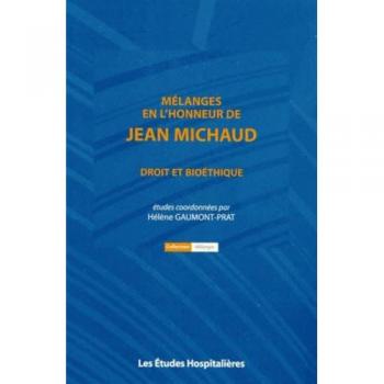 Mélanges En L'Honneur De Jean Michaud , Droit Et Bioéthique