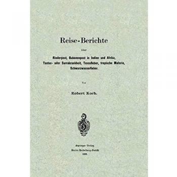 Reise-Berichte über Rinderpest, Bubonenpest in Indien und Afrika, Tsetse