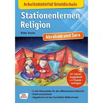 Arbeitsmaterial Grundschule. Stationenlernen Religion: Abraham und Sara