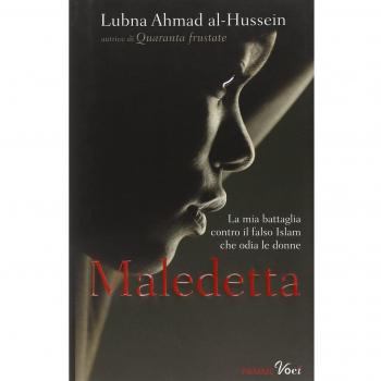Maledetta. La mia battaglia contro il falso Islam che odia le donne