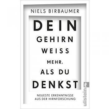 Dein Gehirn weiß mehr, als du denkst: Neueste Erkenntnisse aus der Hirnforschung