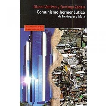 Comunismo hermenéutico: De heidegger a marx (Tapa blanda).