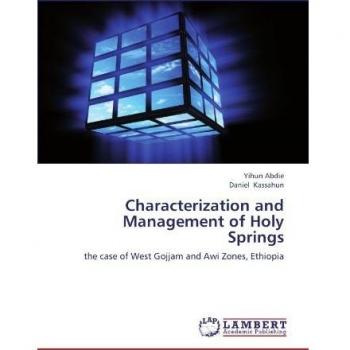 Characterization and Management of Holy Springs: the case of West Gojjam and Awi Zones, Ethiopia
