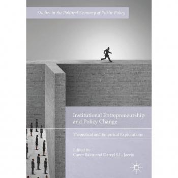Institutional Entrepreneurship and Policy Change