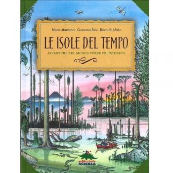 Le isole del tempo. Avventure nel mondo verde preistorico