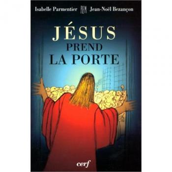 Jésus prend la porte