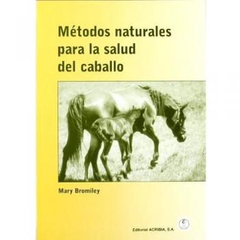 MÉTODOS NATURALES PARA LA SALUD DEL CABALLO