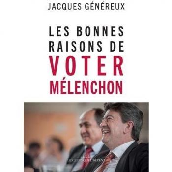 Les bonnes raisons de voter Mélenchon