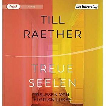 Till Raether Treue Seelen: Roman