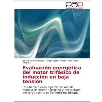 Romero Rueda, Ignacio: Evaluación energética del motor trifásico de inducción en baja tensión