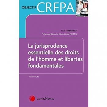 les arrets essentiels en droit des libertes fondamentales